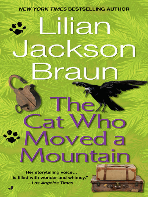Title details for The Cat Who Moved a Mountain by Lilian Jackson Braun - Wait list